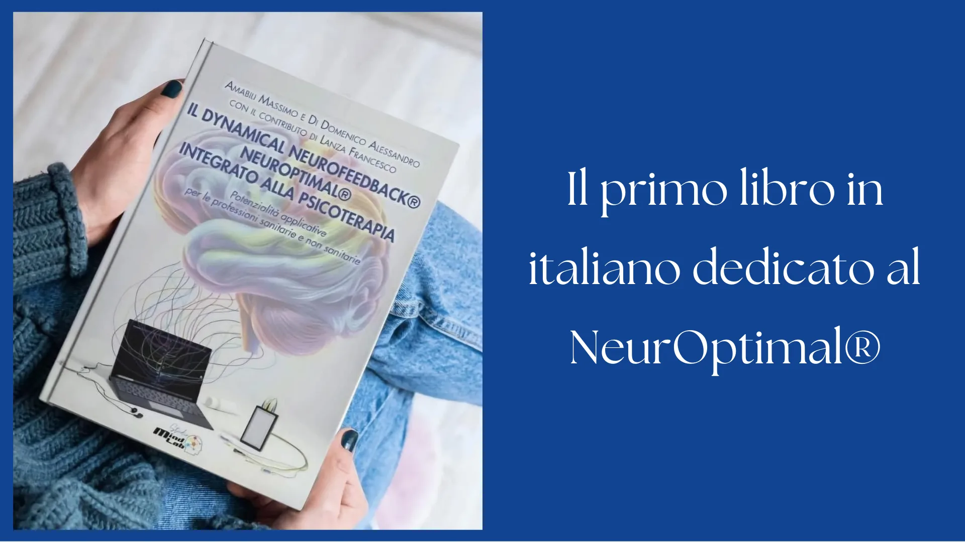 "Il Dynamical Neurofeedback®️ NeurOptimal®️ Integrato alla Psicoterapia" – Il primo libro in italiano dedicato al NeurOptimal®