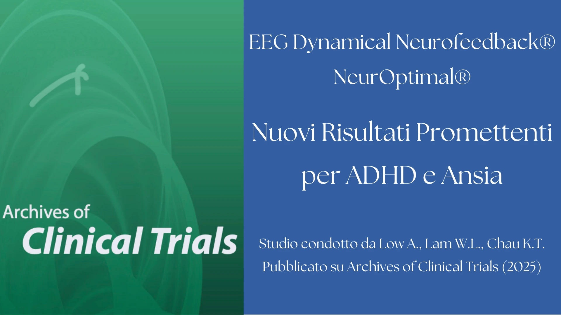 EEG Dynamical Neurofeedback®️ NeurOptimal®️: Nuovi Risultati Promettenti per ADHD e Ansia